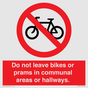 PV10051: Do not leave bikes or prams in communal areas or hallways.