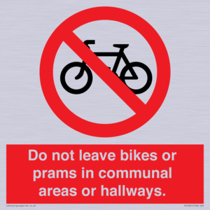 PV10051: Do not leave bikes or prams in communal areas or hallways.
