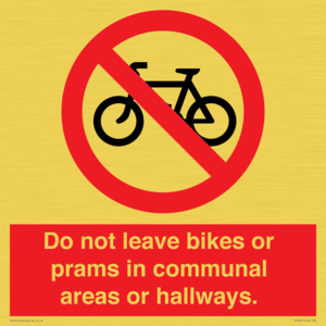 PV10051: Do not leave bikes or prams in communal areas or hallways.