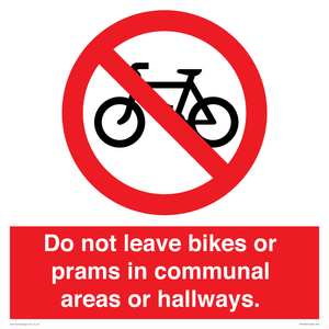 PV10051: Do not leave bikes or prams in communal areas or hallways.