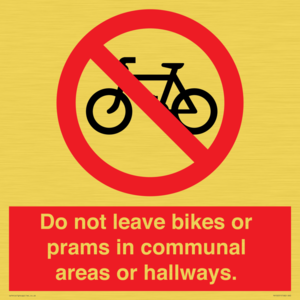 PV10051: Do not leave bikes or prams in communal areas or hallways.