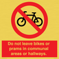 PV10051: Do not leave bikes or prams in communal areas or hallways.