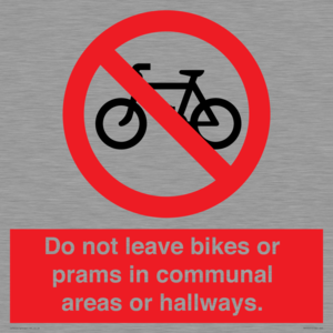 PV10051: Do not leave bikes or prams in communal areas or hallways.