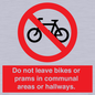 PV10051: Do not leave bikes or prams in communal areas or hallways.