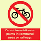 PV10051: Do not leave bikes or prams in communal areas or hallways.