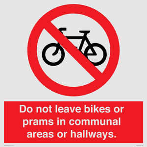 PV10051: Do not leave bikes or prams in communal areas or hallways.