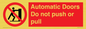 PV10071: Automatic Doors  Do not push or pull
