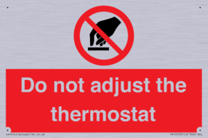 PV10105: Do not adjust the thermostat