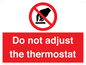 PV10105: Do not adjust the thermostat
