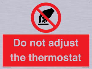 PV10105: Do not adjust the thermostat