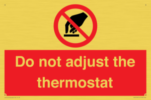 PV10105: Do not adjust the thermostat