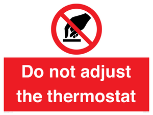 PV10105: Do not adjust the thermostat