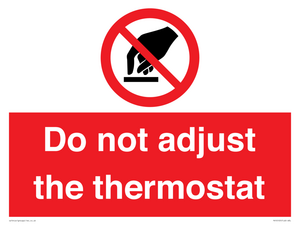 PV10105: Do not adjust the thermostat