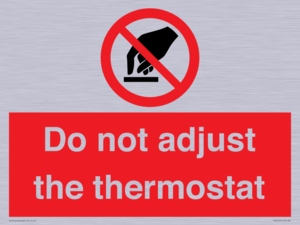 PV10105: Do not adjust the thermostat