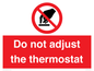 PV10105: Do not adjust the thermostat