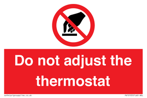 PV10105: Do not adjust the thermostat