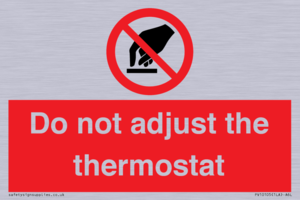 PV10105: Do not adjust the thermostat