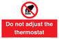 PV10105: Do not adjust the thermostat