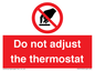 PV10105: Do not adjust the thermostat