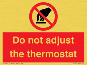 PV10105: Do not adjust the thermostat
