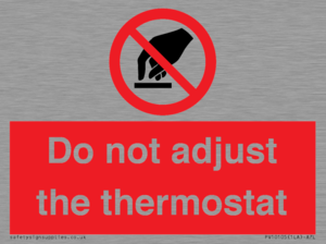 PV10105: Do not adjust the thermostat