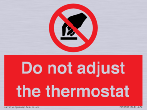 PV10105: Do not adjust the thermostat