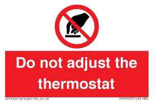 PV10105: Do not adjust the thermostat