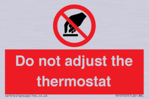 PV10105: Do not adjust the thermostat