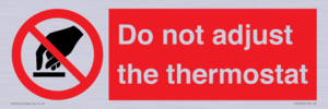 PV10105: Do not adjust the thermostat