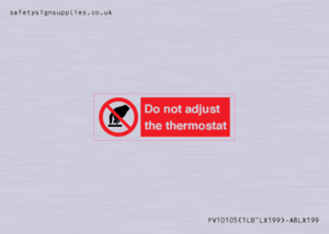 PV10105: Do not adjust the thermostat