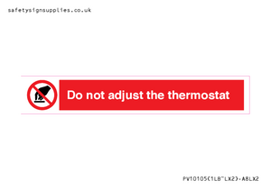 PV10105: Do not adjust the thermostat