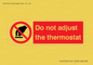 PV10105: Do not adjust the thermostat