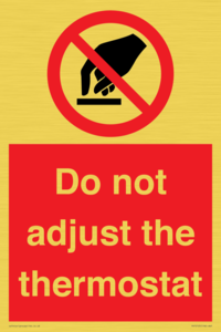 PV10105: Do not adjust the thermostat