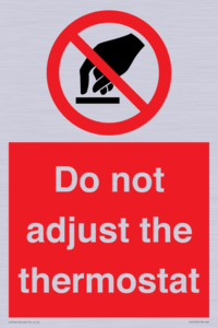 PV10105: Do not adjust the thermostat