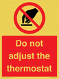 PV10105: Do not adjust the thermostat
