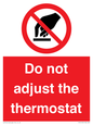 PV10105: Do not adjust the thermostat