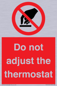 PV10105: Do not adjust the thermostat