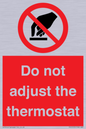 PV10105: Do not adjust the thermostat