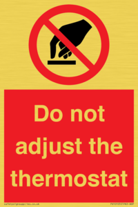 PV10105: Do not adjust the thermostat