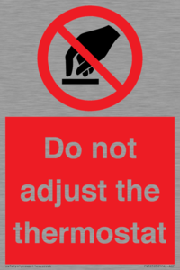 PV10105: Do not adjust the thermostat