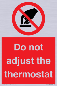 PV10105: Do not adjust the thermostat