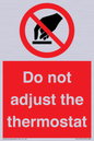 PV10105: Do not adjust the thermostat