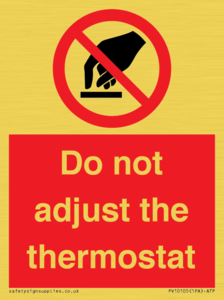 PV10105: Do not adjust the thermostat