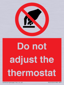 PV10105: Do not adjust the thermostat