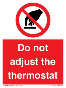 PV10105: Do not adjust the thermostat