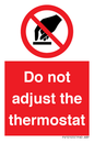 PV10105: Do not adjust the thermostat
