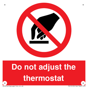 PV10105: Do not adjust the thermostat