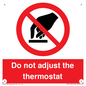 PV10105: Do not adjust the thermostat