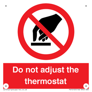 PV10105: Do not adjust the thermostat