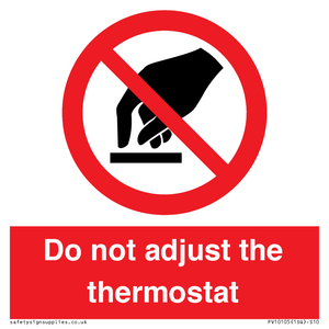 PV10105: Do not adjust the thermostat